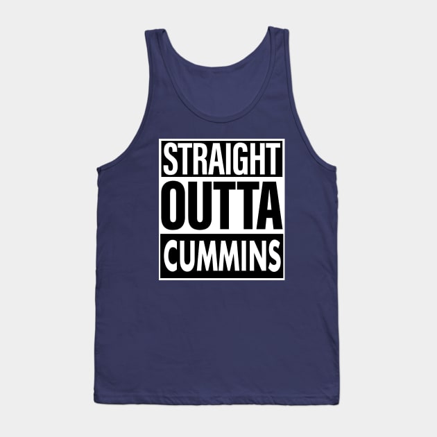 Cummins Name Straight Outta Cummins Tank Top by ThanhNga